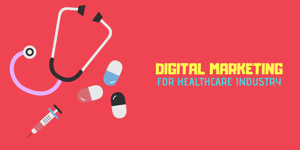 digital marketing for healthcare industry